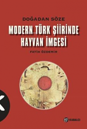 Modern Türk Şiirinde Hayvan İmgesi - Kitapiks.com