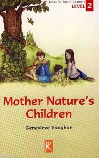 Mother Nature´s Children; Level 2 - Kitapiks.com