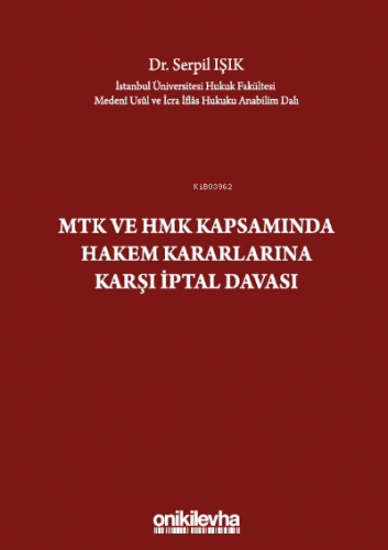 MTK ve HMK Kapsamında Hakem Kararlarına Karşı İptal Davası