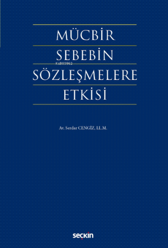 Mücbir Sebebin Sözleşmelere Etkisi