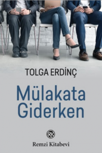 Mülakata Giderken - Kitapiks.com