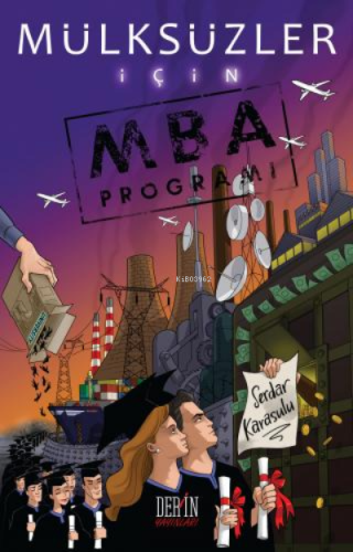 Mülksüzler;MBA Programı