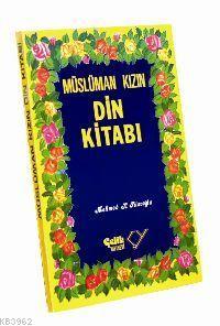 Müslüman Kızın Din Kitabı - Kitapiks.com