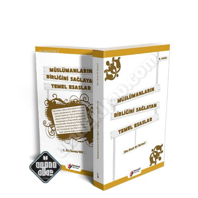 Müslümanların Birliğini Sağlayacak Temel Esaslar - Kitapiks.com