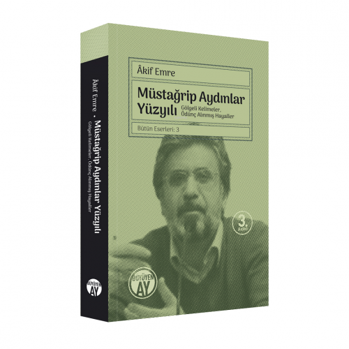 Müstağrip Aydınlar Yüzyılı; Gölgeli Kelimeler, Ödünç Alınmış Hayaller