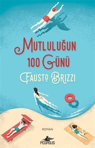 Mutluluğun 100 Günü - Kitapiks.com