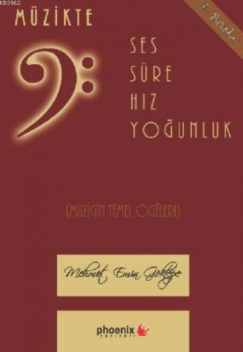 Müzikte; Ses, Süre, Hız, Yoğunluk