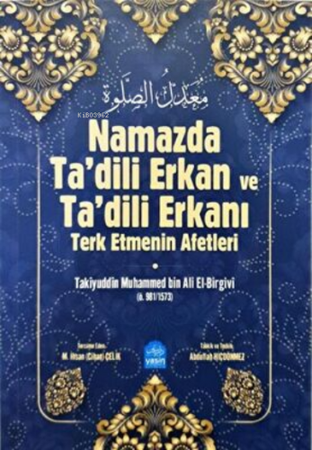 Namazda Tadili Erkan ve Tadili Erkanı Terk Etmenin Afetleri - Kitapiks