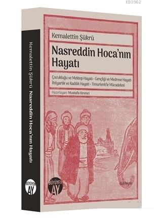 Nasreddin Hoca'nın Hayatı; Kemalettin Şükrü - Kitapiks.com