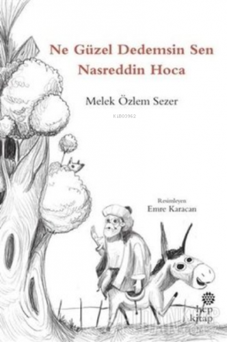 Ne Güzel Dedemsin Sen Nasreddin Hoca - Kitapiks.com