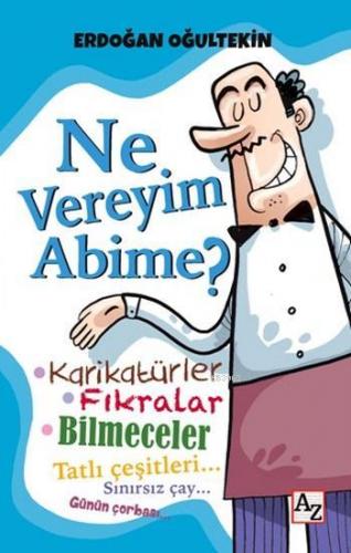 Ne Vereyim Abime ? - Kitapiks.com