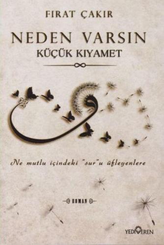 Neden Varsın Küçük Kıyamet - Kitapiks.com