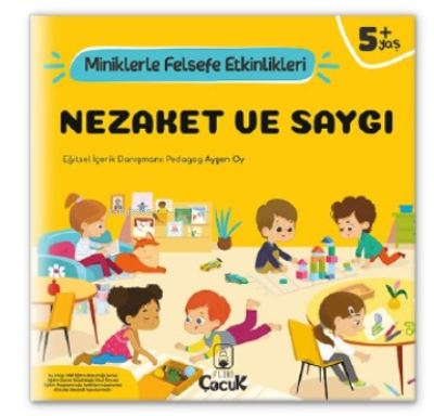 Nezaket Ve Saygı - Miniklerle Felsefe Etkinlikleri