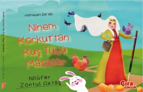 Ninem Korkut'tan Kuş Tüyü Masallar (Ciltli) - Kitapiks.com