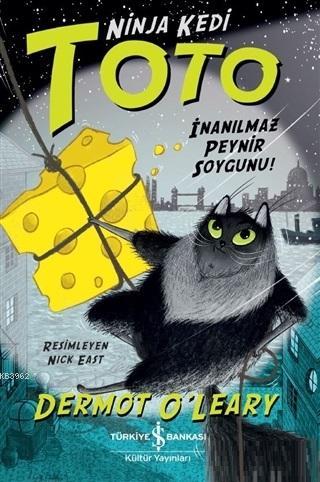 Ninja Kedi Toto - İnanılmaz Peynir Soygunu! - Kitapiks.com