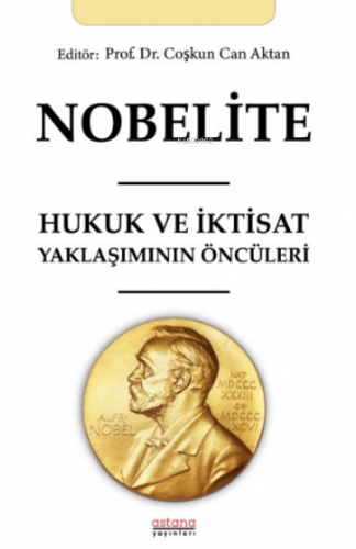 Nobelite;Hukuk ve İktisat Yaklaşımının Öncüleri - Kitapiks.com