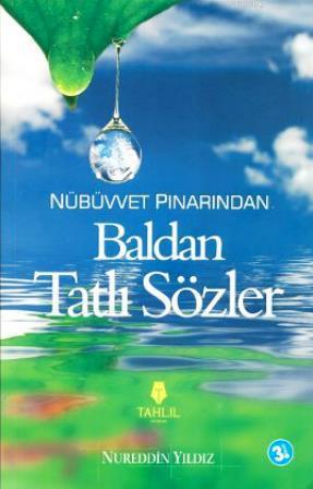 Nübüvvet Pınarından Baldan Tatlı Sözler - Kitapiks.com