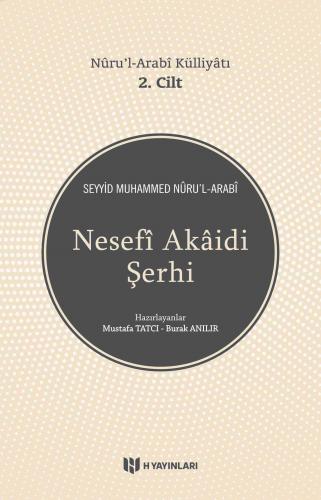 Nurul Arabi Külliyatı 2. Cilt Nesefi Akaidi Şerhi; Nuru'l-Arabi Külliy