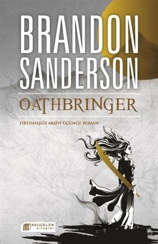 Oathbringer Fırtınaışığı Arşivi Üçüncü Roman - Kitapiks.com