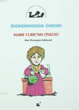 Öğrenmenin Önemi - Marie Curie'nin Öyküsü - Kitapiks.com