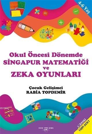 Okul Öncesi Dönemde Singapur Matematiği ve Zeka Oyunları - Kitapiks.co