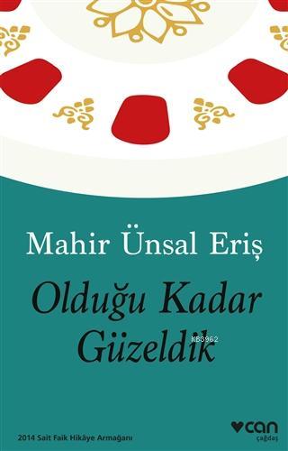 Olduğu Kadar Güzeldik - Kitapiks.com