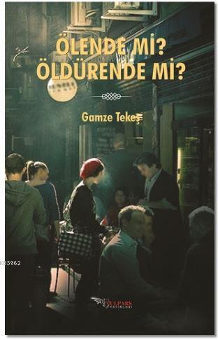Ölende Mi? Öldürende Mi?