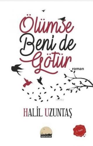 Ölümse Beni de Götür - Kitapiks.com