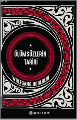 Ölümsüzlerin Tarihi - Kitapiks.com