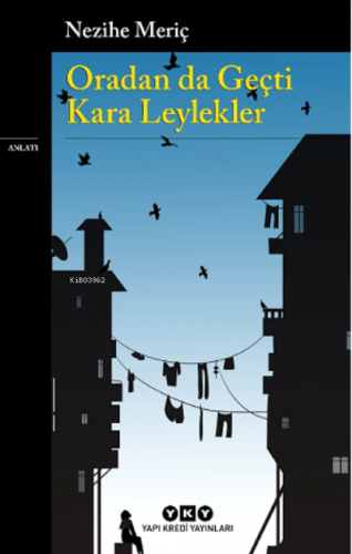 Oradan da Geçti Kara Leylekler - Kitapiks.com