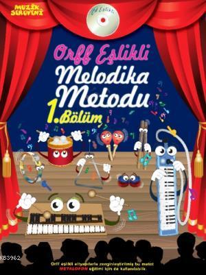 Orff Eşlikli Melodika Metodu 1. Bölüm