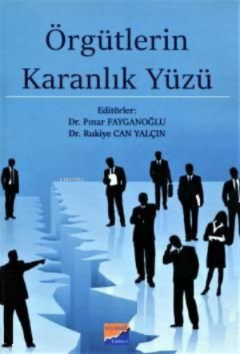 Örgütlerin Karanlık Yüzü - Kitapiks.com