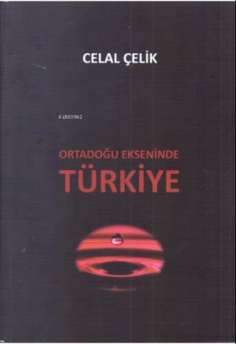 Ortadoğu Ekseninde Türkiye