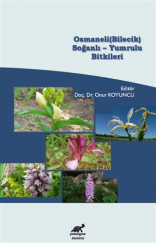 Osmaneli (Bilecik) Soğanlı - Yumrulu Bitkileri - Kitapiks.com