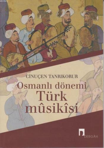 Osmanlı Dönemi Türk Musikisi - Kitapiks.com