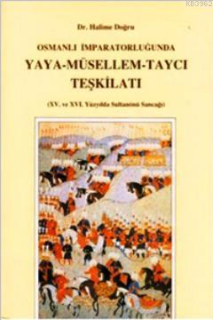 Osmanlı İmparatorluğu'nda Yaya - Müsellem - Taycı Teşkilatı; 15. ve 16. Yüzyılda Sultanönü Sancağı