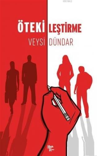 Ötekileştirme - Kitapiks.com