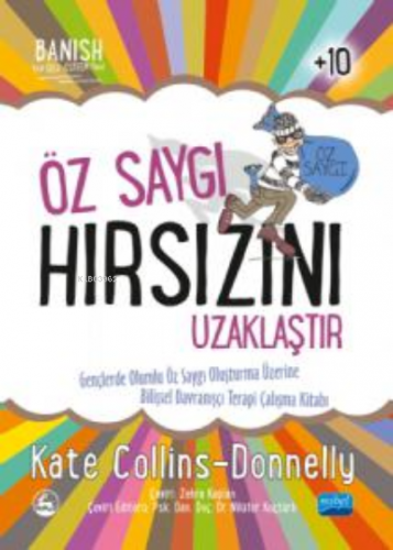 Öz Saygı Hırsızı Uzaklaştır ;Banish Your Self-Esteem Thief - Kitapiks.