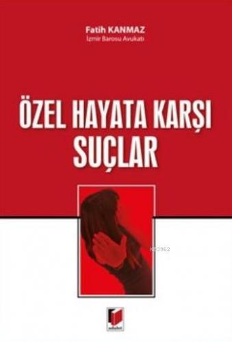 Özel Hayata Karşı Suçlar - Kitapiks.com