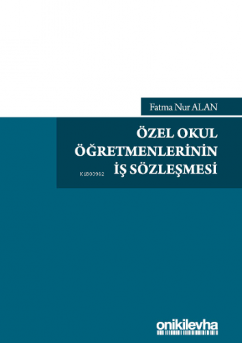 Özel Okul Öğretmenlerinin İş Sözleşmesi - Kitapiks.com