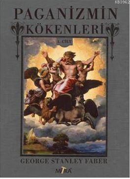 Paganizmin Kökenleri 1.Cilt - Kitapiks.com