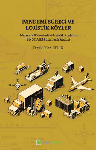 Pandemi Süreci ve Lojistik Köyler