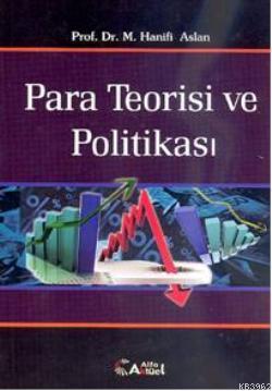 Para Teorisi ve Politikası - Kitapiks.com