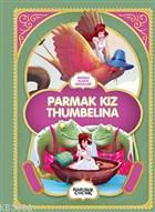 Parmak Kız Thumbelina - Resimli Klasik Masallar - Kitapiks.com
