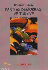 Parti İçi Demokrasi ve Türkiye - Kitapiks.com