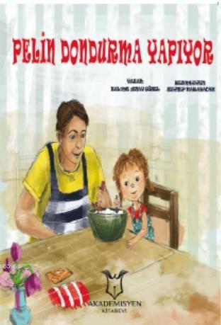 Pelin Dondurma Yapıyor - Kitapiks.com