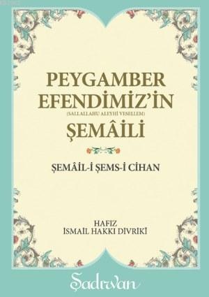 Peygamber Efendimizin Şemaili - Kitapiks.com