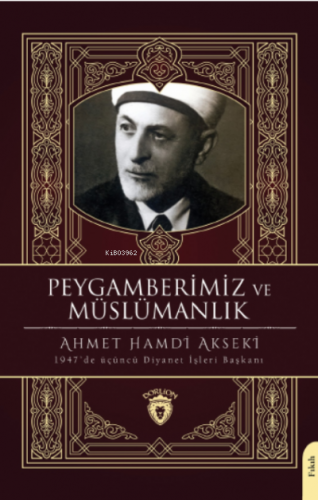 Peygamberimiz ve Müslümanlık - Kitapiks.com
