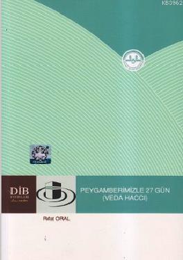 Peygamberimizle 27 Gün (Veda Haccı) - Kitapiks.com
