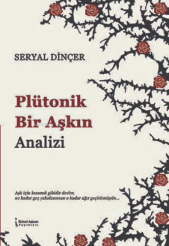 Plütonik Bir Aşkın Analizi - Kitapiks.com